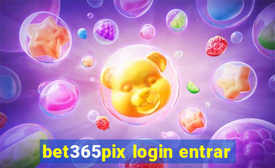 bet365pix login entrar